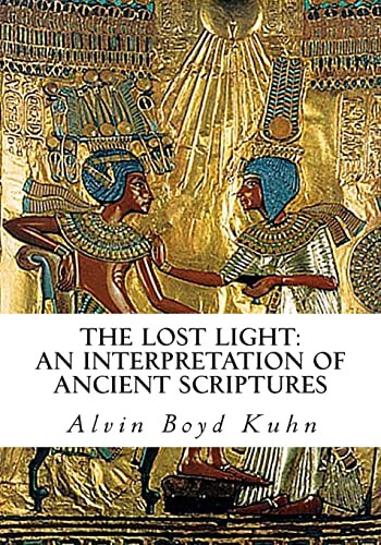 The Lost Light: An Interpretation Of Ancient Scriptures