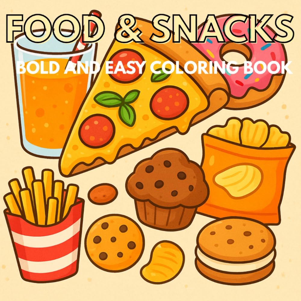 Food and Snacks - Bold and Easy Coloring Book: 45+ Food Images to Color