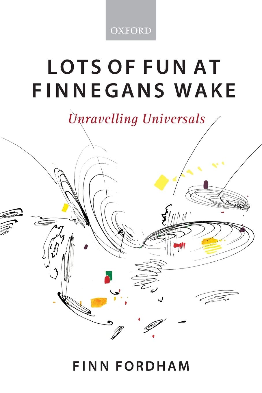 Lots of Fun at Finnegans Wake: Unravelling Universals