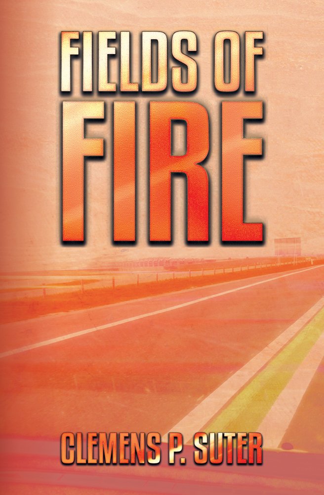 Fields of Fire (The TWO JOURNEYS series Book 2)
