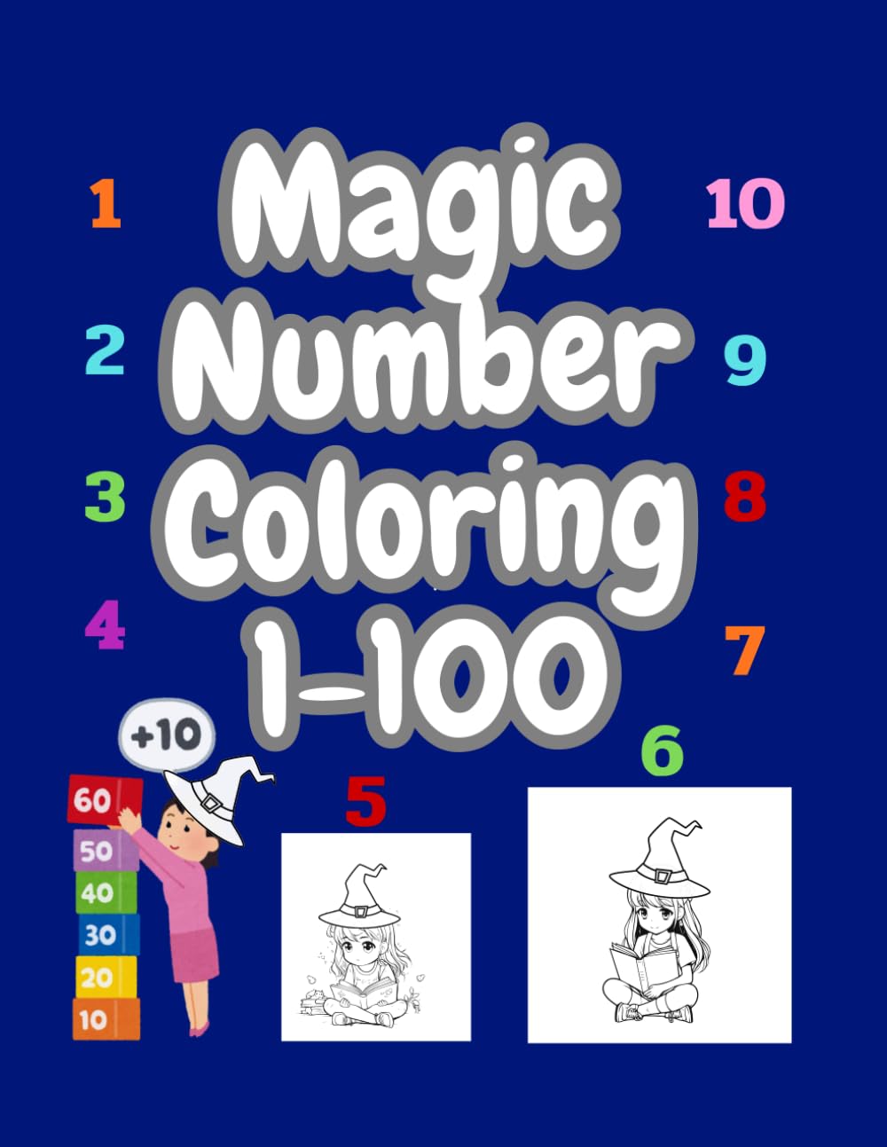 Magical Number Coloring Book: 1–100 | Cute Witch Coloring Pages for Kids