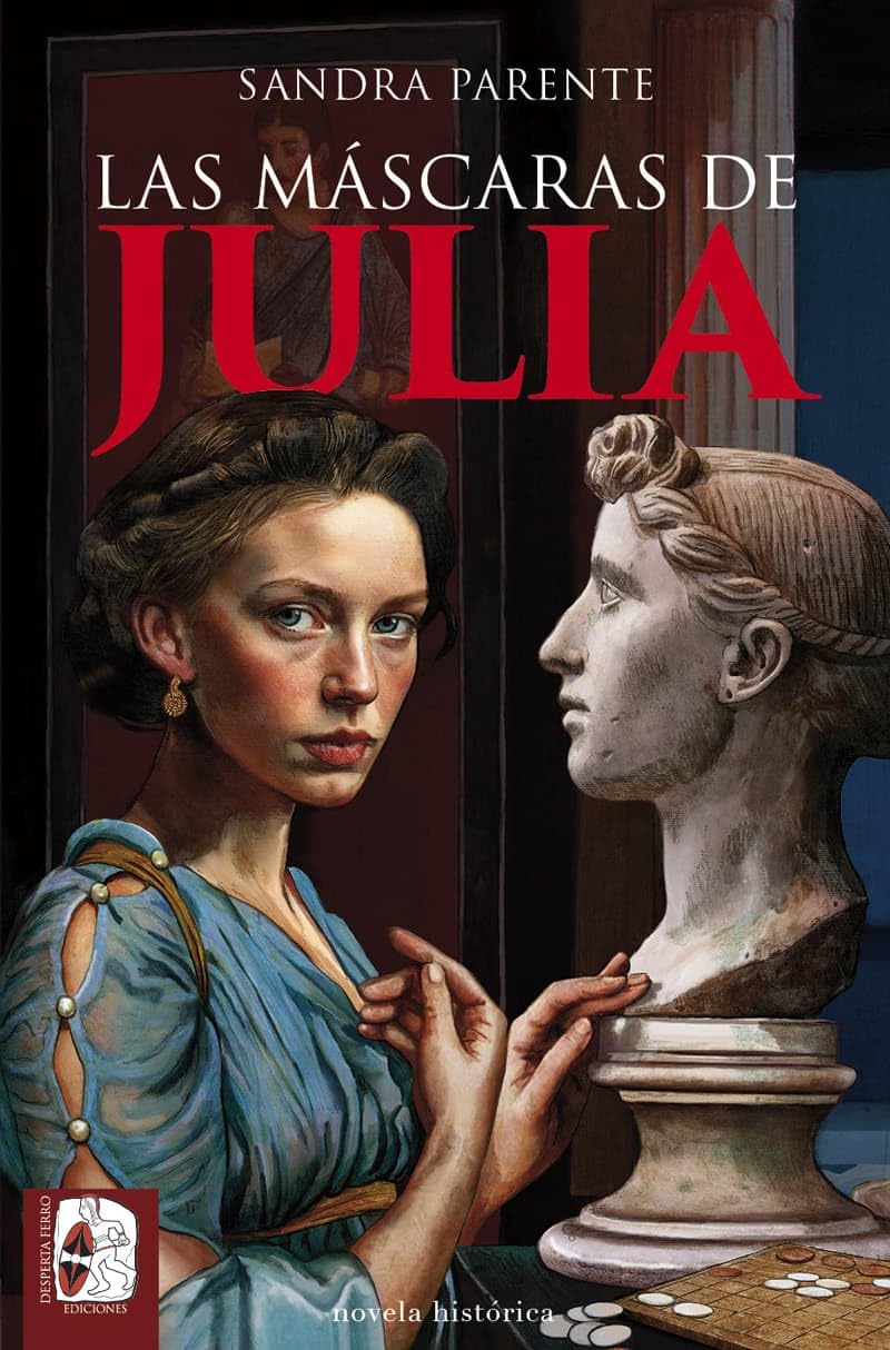 Las máscaras de Julia (Novela histórica)