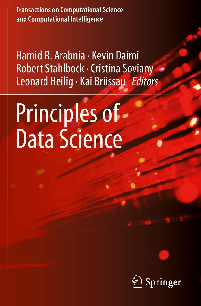 Principles of Data Science (Transactions on Computational Science and ...