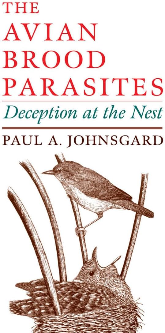 The Avian Brood Parasites: Deception at the Nest