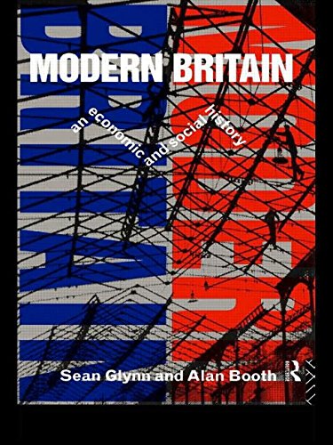 Modern Britain: An Economic and Social History 0415104726 Book Cover