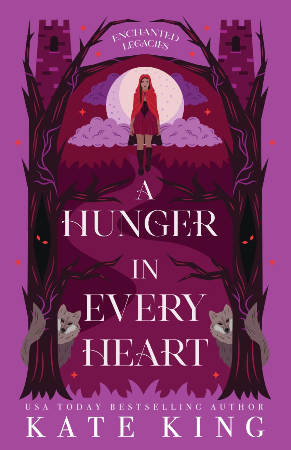 A Hunger in Every Heart (Enchanted Legacies)