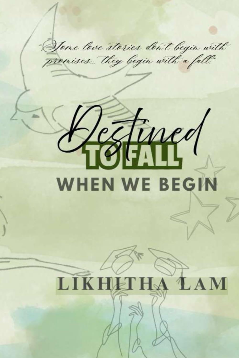 Destined to Fall: When we begin