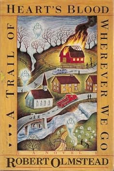 Hardcover A Trail of Heart's Blood Wherever We Go: A Novel Book