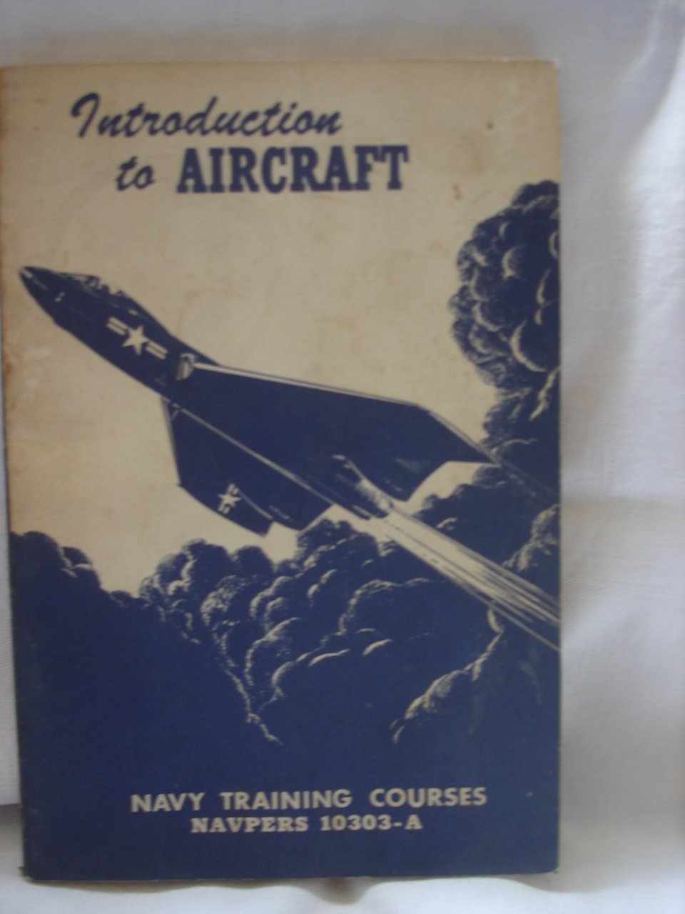 Introduction to Aircraft ( Navy Training Courses NAVPERS 10303A