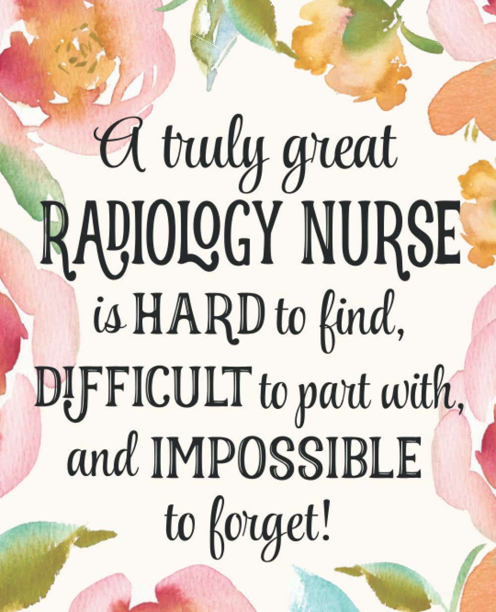 Radiology Nurse Gift: An Appreciation Thank You, Retirement, or Going Away Present for Women Friends, Family or Coworkers