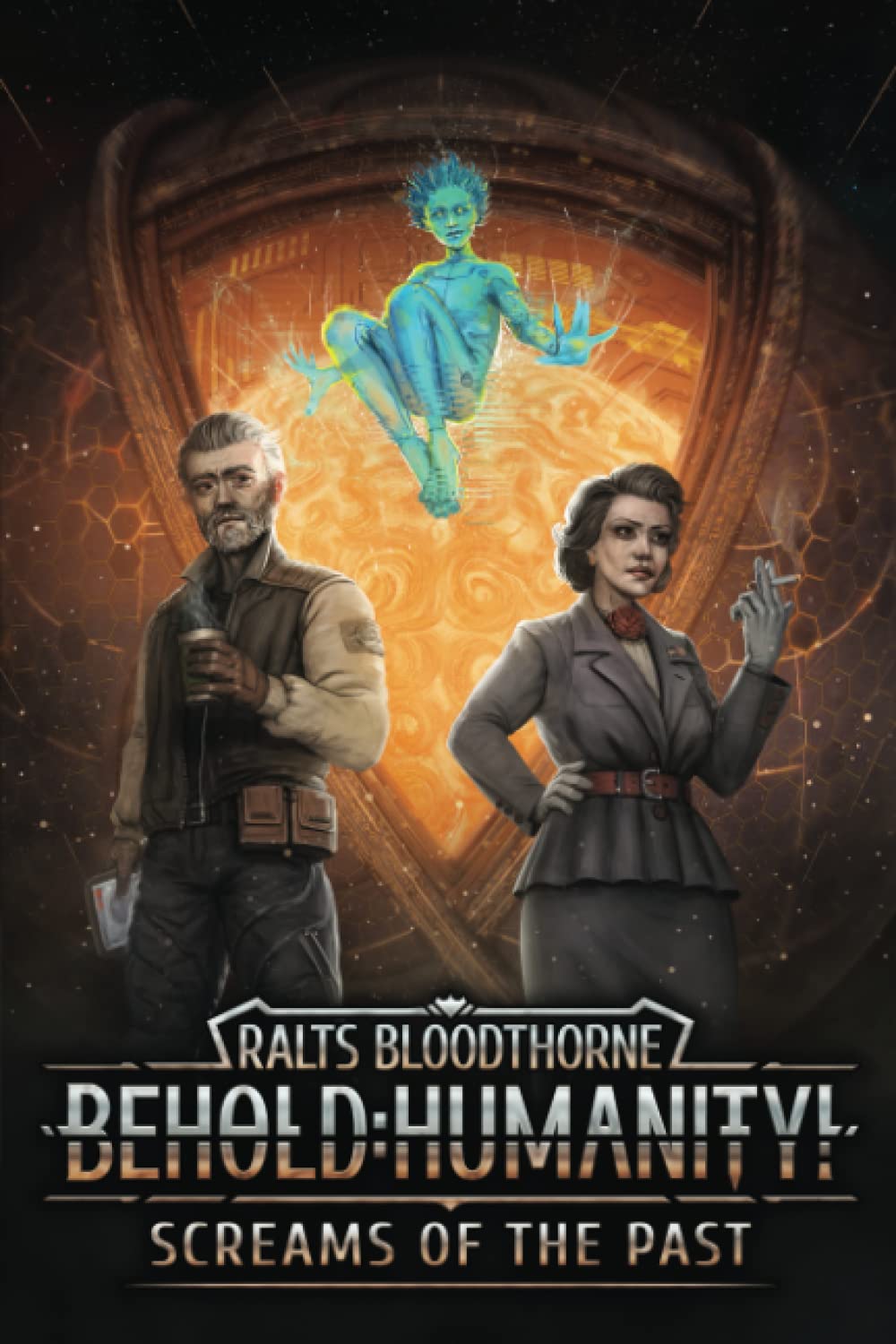 Behold: Humanity!: Screams of the Past: 8