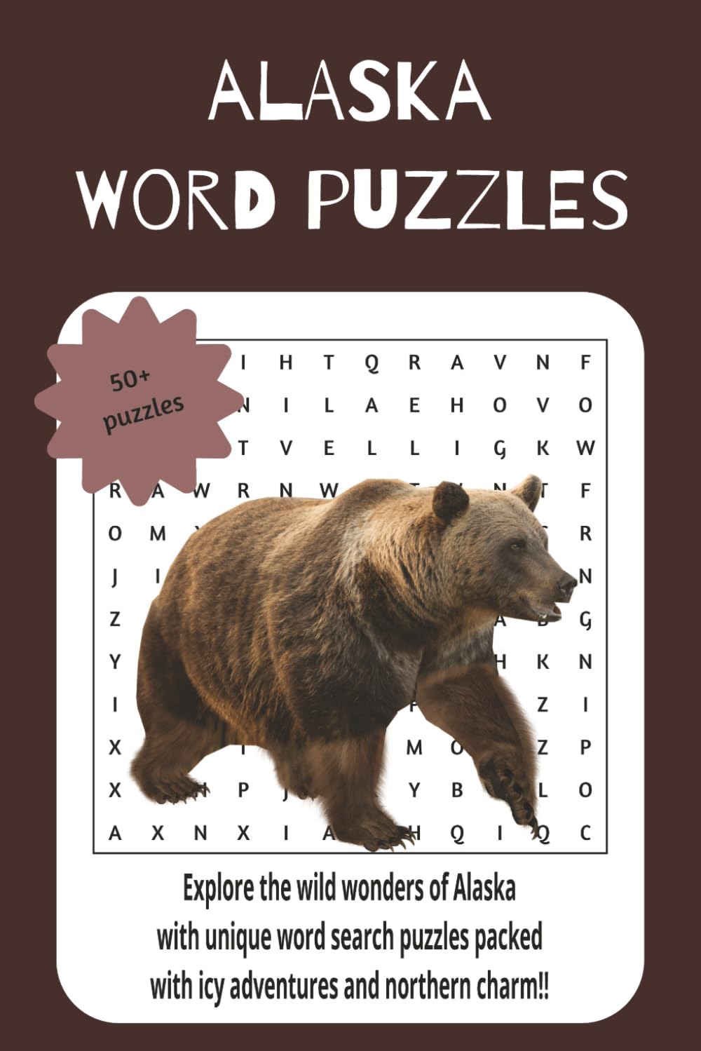 Alaska word searches: Explore the wild wonders of Alaska with unique word search puzzles packed with icy adventures and northern charm!