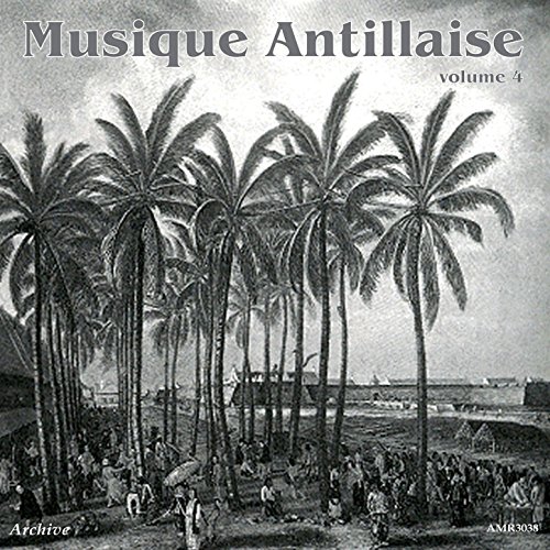 Musique des Antillais, Vol. 4 by VARIOUS ARTISTS on Amazon Music