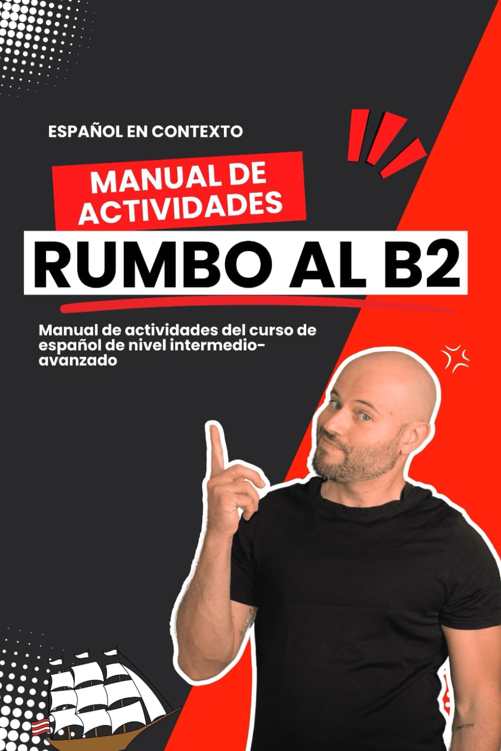 Rumbo al B2 - Manual de Actividades de Vocabulario de Nivel B2: Guía de actividades para mejorar el vocabulario de nivel B2 de español