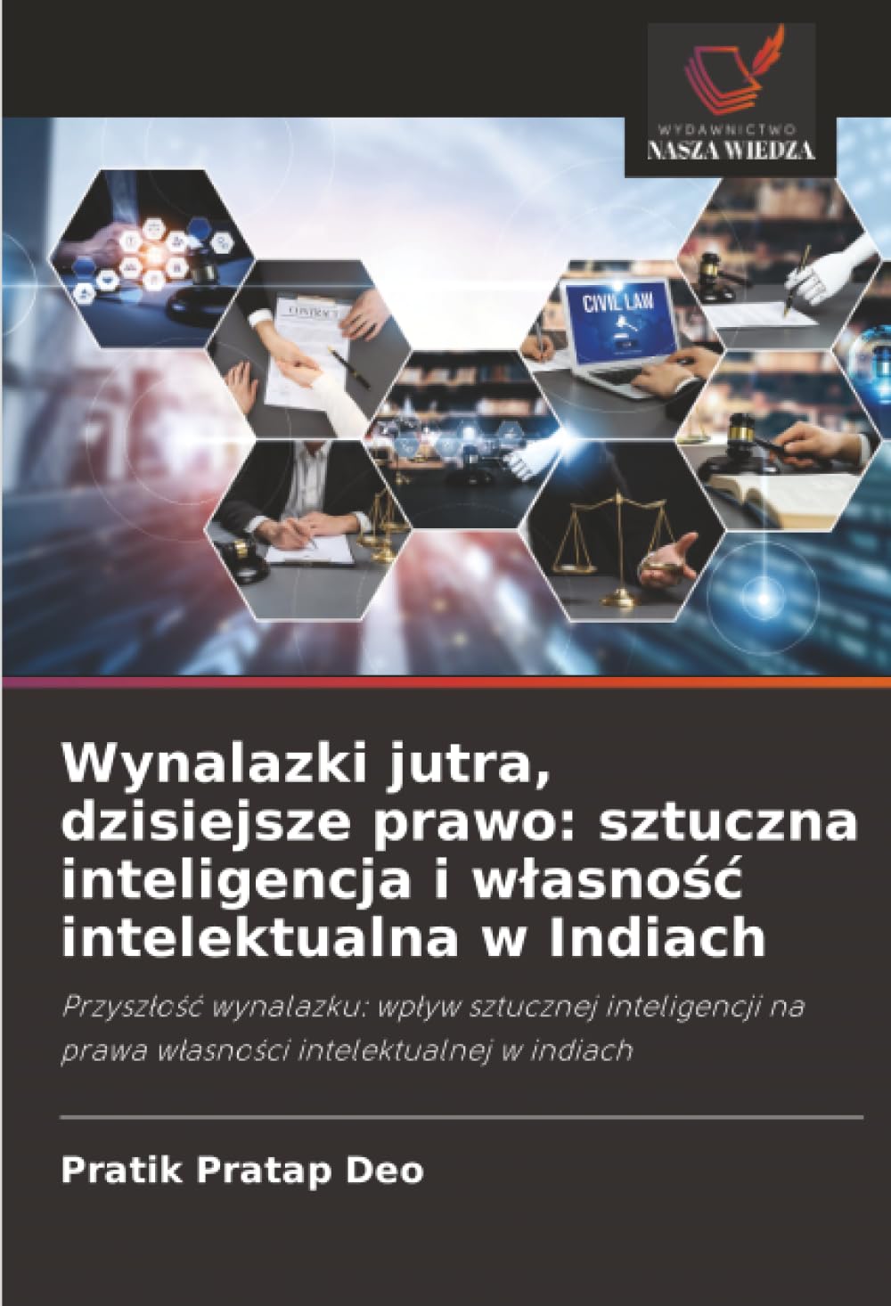 Wynalazki jutra, dzisiejsze prawo: sztuczna inteligencja i wlasnośc intelektualna w Indiach