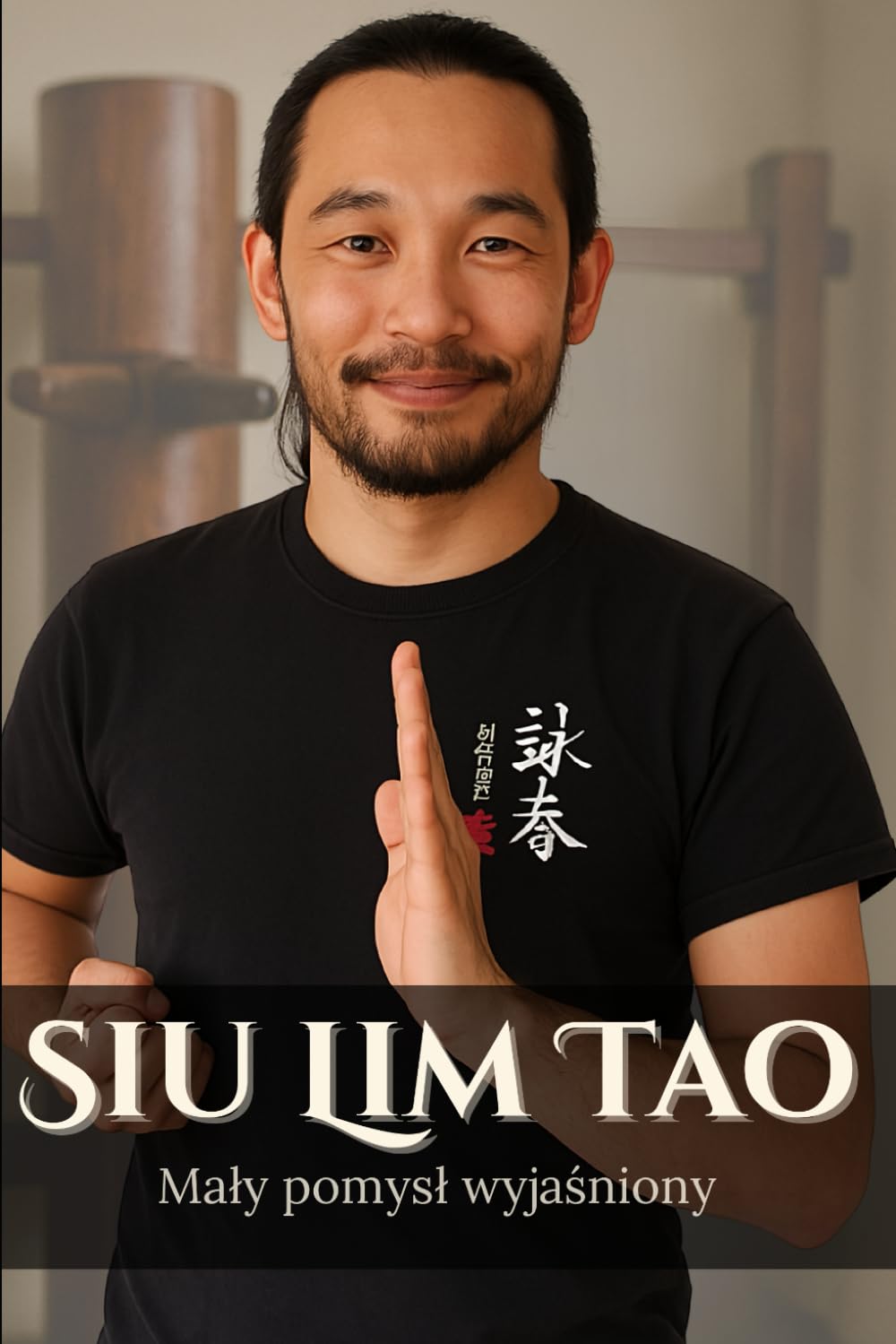 Siu Lim Tao. Wyjaśniona Mała Idea