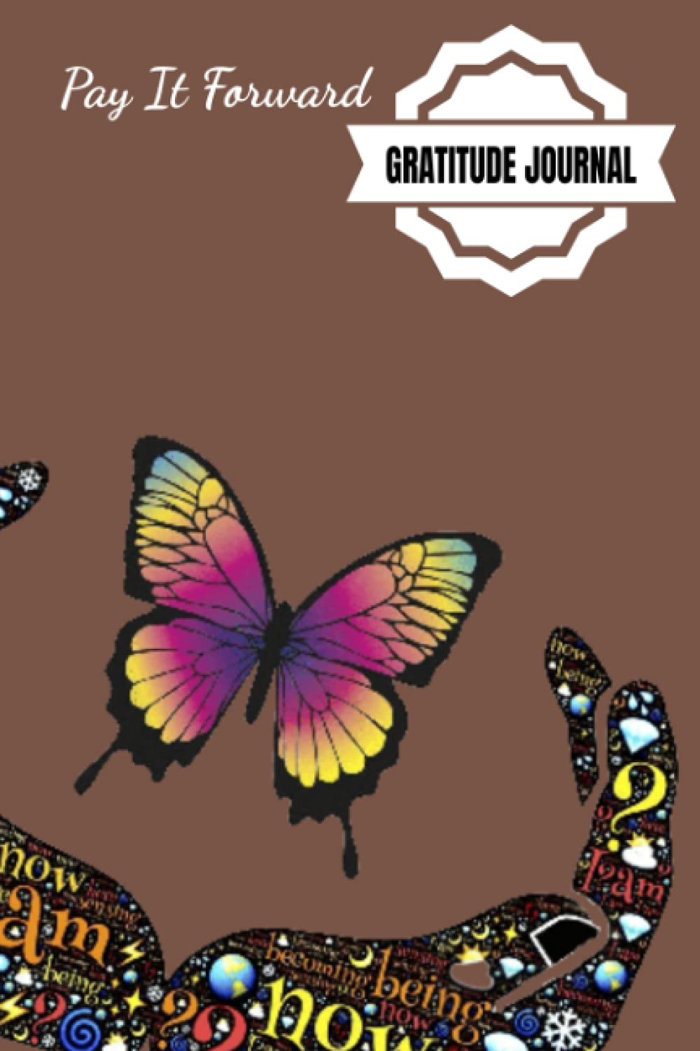 Pay It Forward Gratitude Journal: Pray Hard, Be Positive, Find Joy In Everything, Set A Goal, Do Act of Kindness, Give Thanks – 6 x 9 inches – 30-Days … Giving Design Glossy Softcover Paperback