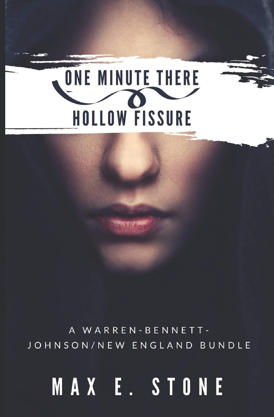 One Minute There Hollow Fissure: A Warren-Bennett-Johnson/New England Bundle Paperback – 6 February 2018