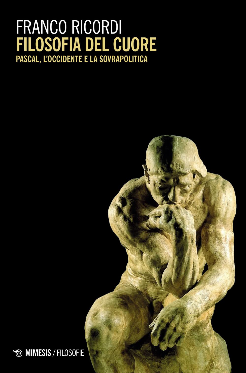 Filosofia Del Cuore. Pascal, L'occidente E La Sovrapolitica - 4
