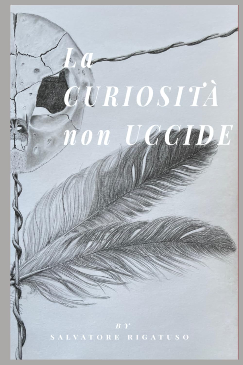 La curiosità non uccide