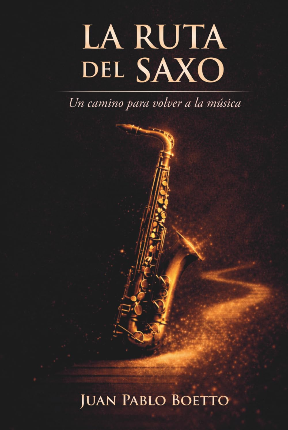 La Ruta del Saxo: Cómo volver a tocar con confianza y disfrutar la música (aunque hayas dejado hace años)