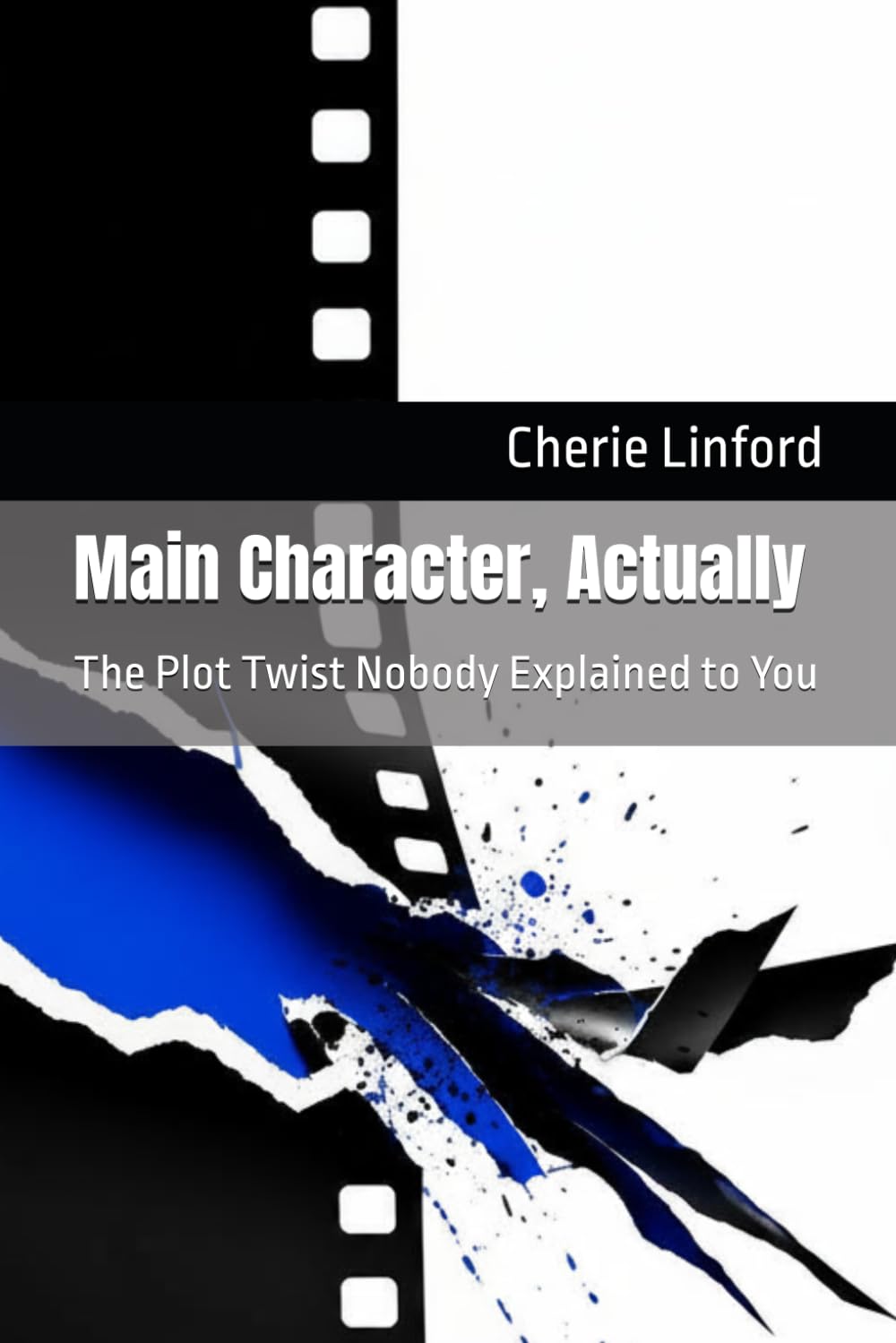 Main Character, Actually: The Plot Twist Nobody Explained to You