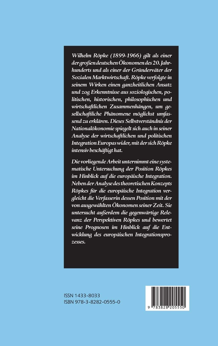 Die europäische Wirtschaftsintegration aus der Perspektive Wilhelm Röpkes (Marktwirtschaftliche Reformpolitik, 13, Band 13)