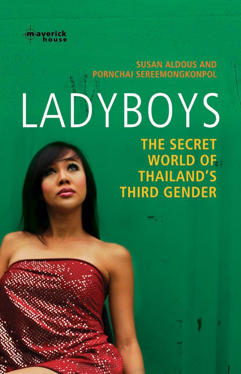 Ladyboys: The Secret World of Thailand's Third Gender [Paperback] Sereemongkonpol, Pornchai