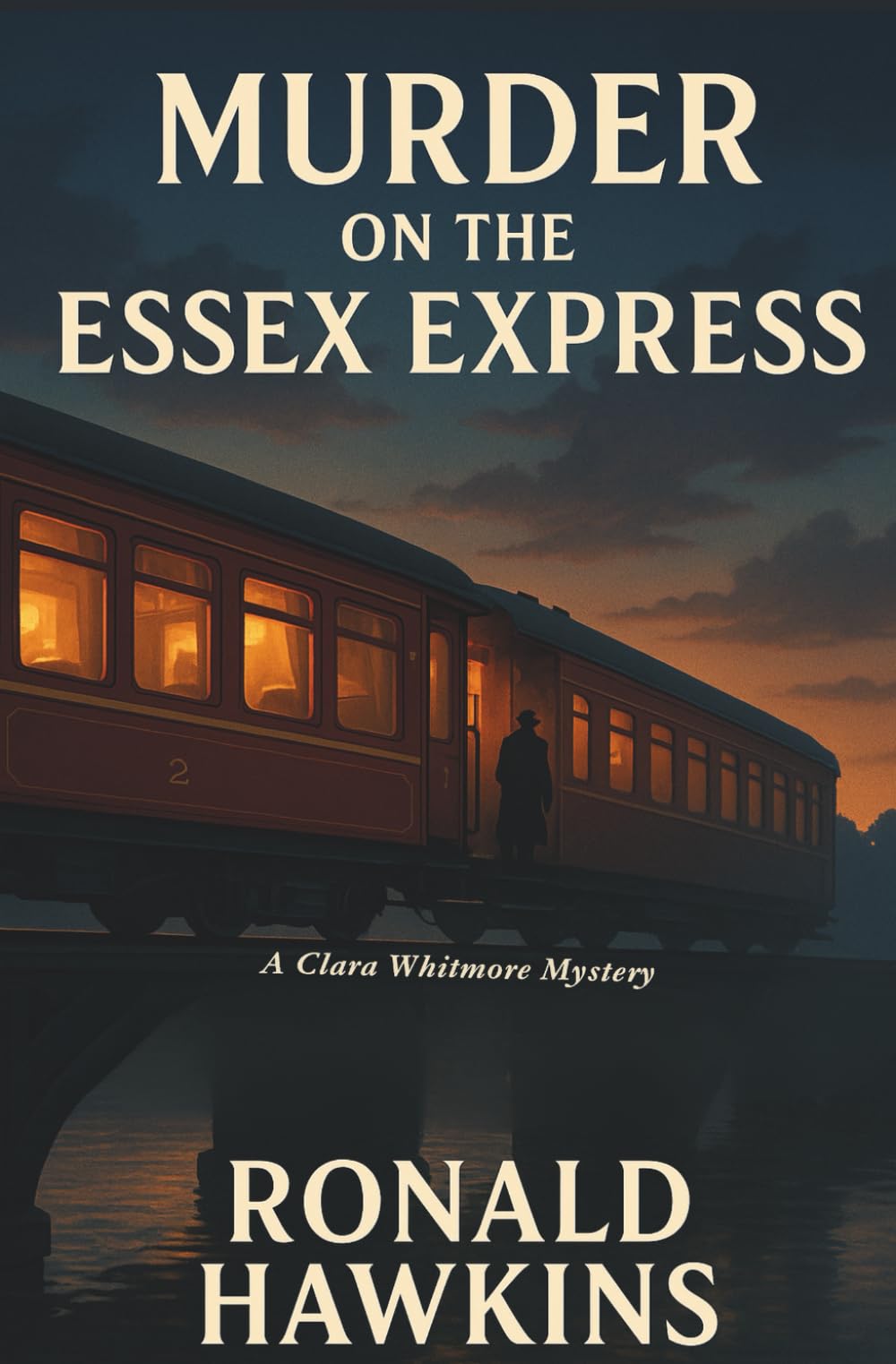 Murder On The Essex Express (The Clara Whitmore Mysteries)