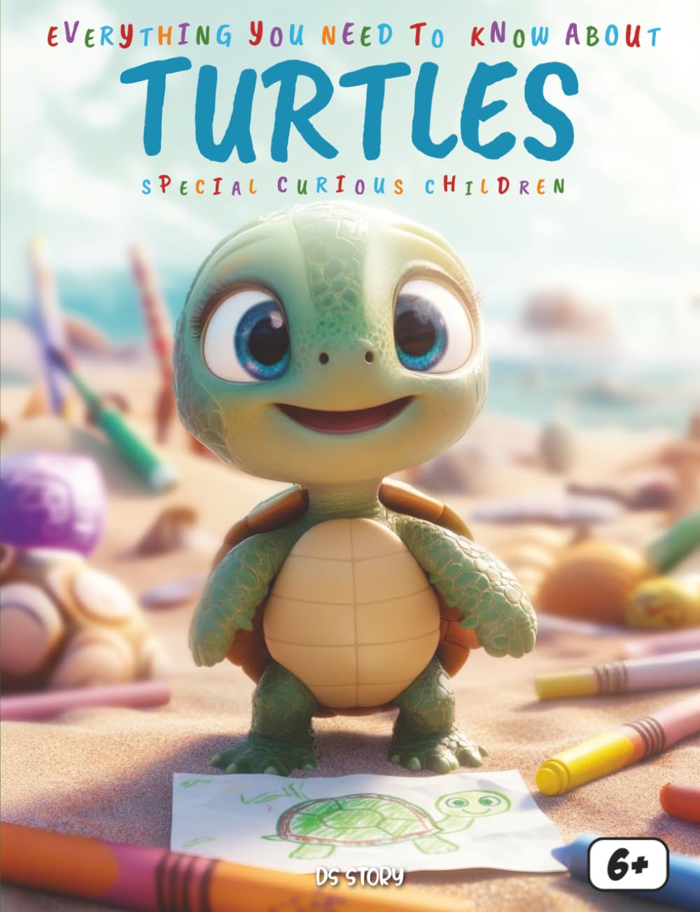 Everything You Need to Know About Turtles – Special for Curious Kids: A Fun and Educational Adventure into the Amazing World of Turtles