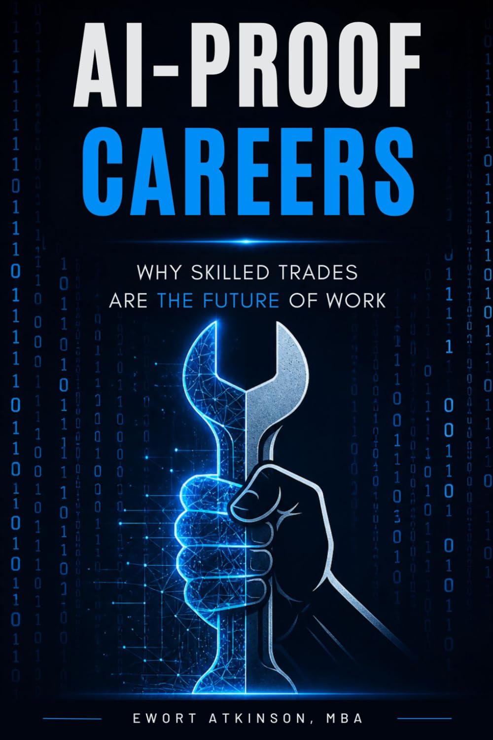 THE AI-PROOF CAREER: Why Skilled Trades Are The Future of Work