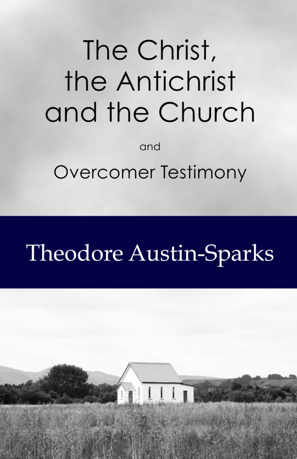 The Christ, the Antichrist and the Church