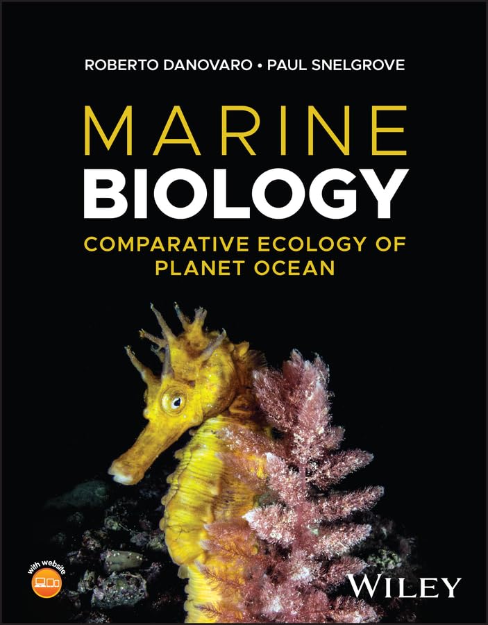 Marine Biology: Comparative Ecology of Planet Ocean      1st Edition, Kindle Edition