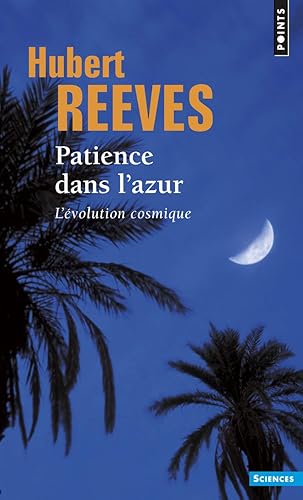 Patience dans l'azur: L'évolution cosmique