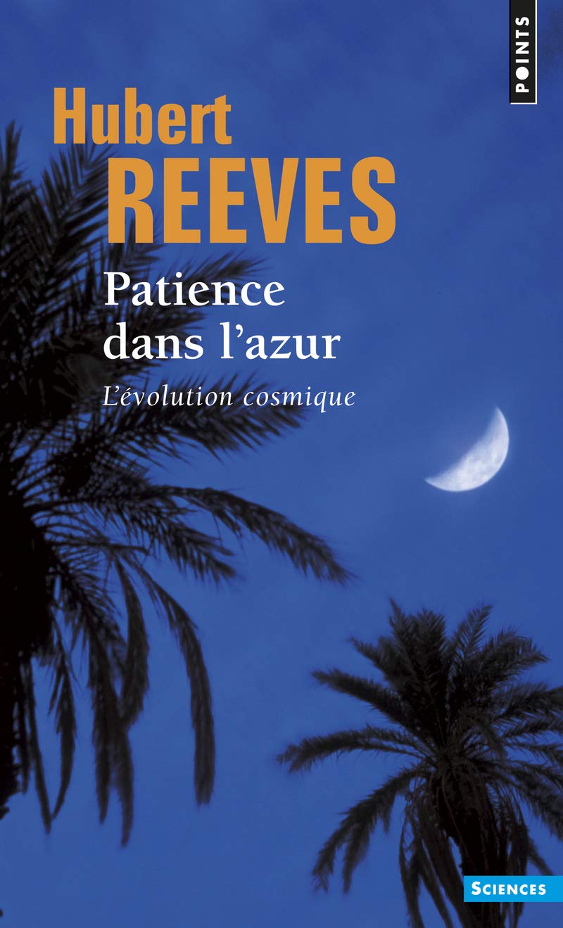 Patience Dans L'Azur. L'Volution Cosmique: L'évolution cosmique