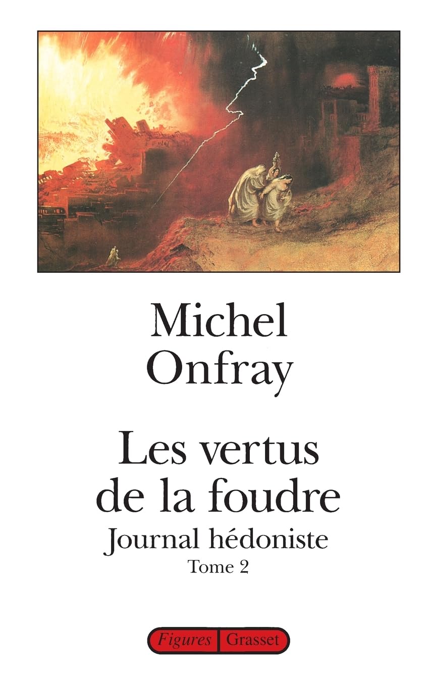 Les vertus de la foudre: Tome 2, Les vertus de la foudre (Figures/Grasset)