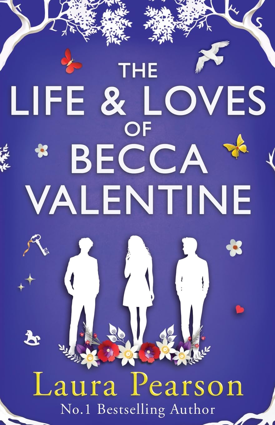 The Life and Loves of Becca Valentine: From the author of the BESTSELLING sensation The Last List of Mabel Beaumont