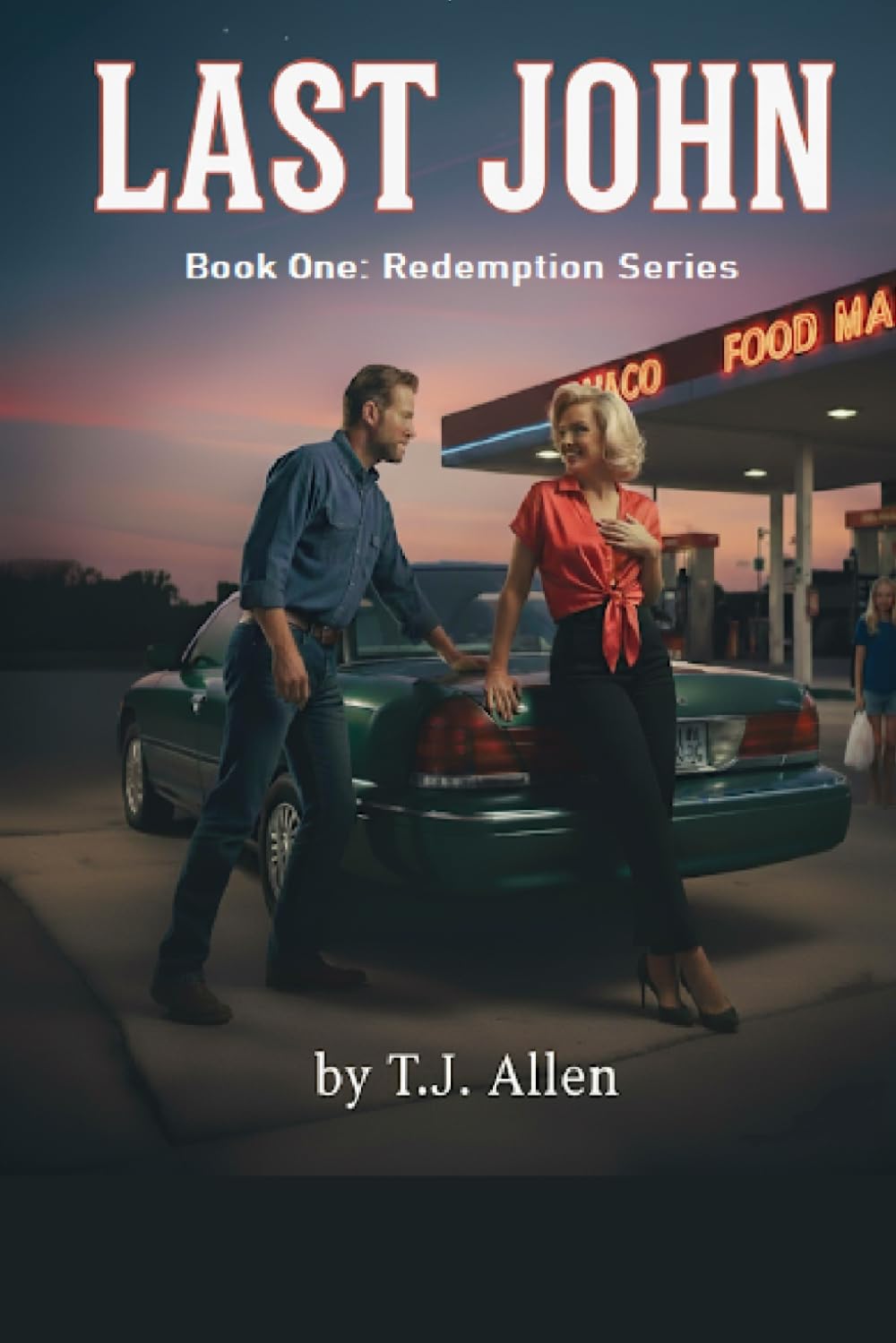 Last John: Book One: The Redemption Series