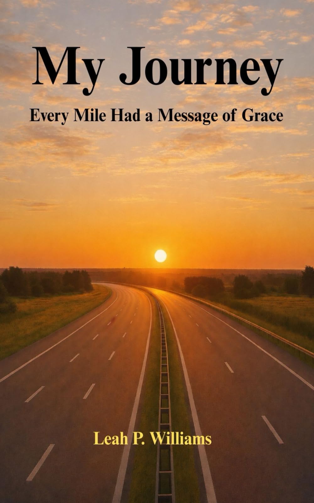 My Journey: Every Mile Had A Message of Grace
