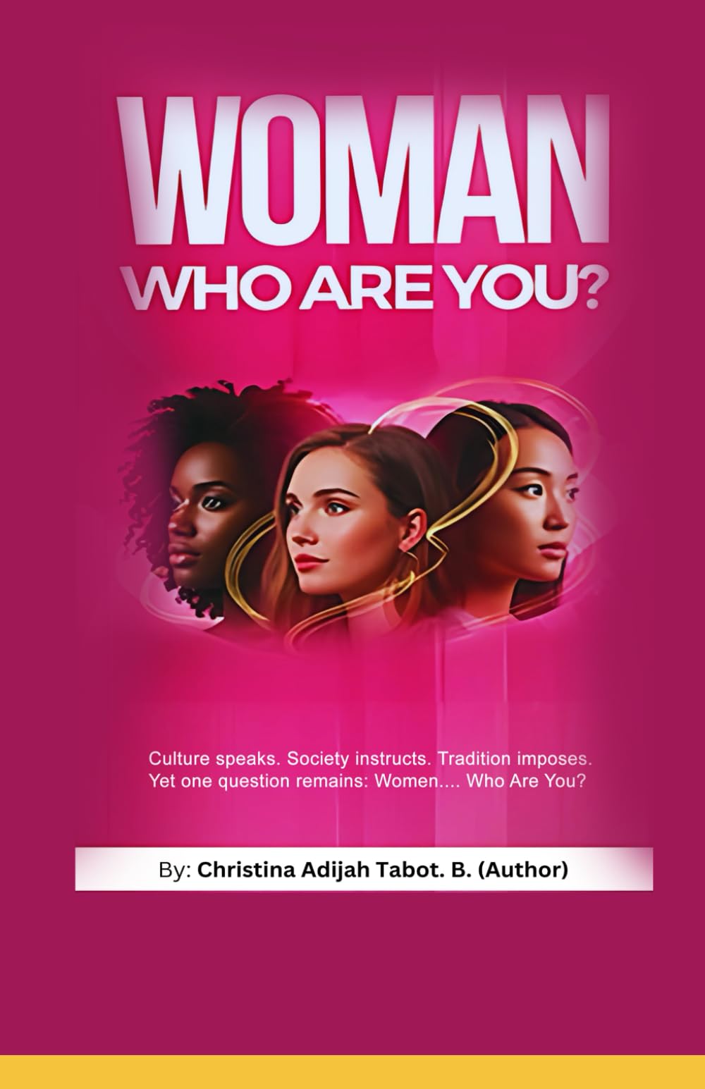WOMAN, WHO ARE YOU?