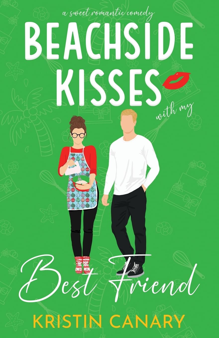 Beachside Kisses With My Best Friend: A Sweet Romantic Comedy: 3 (Hallmark Beach Small Town Romance)