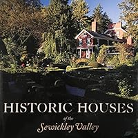 Historic Houses of the Sewickley Valley 0615439861 Book Cover