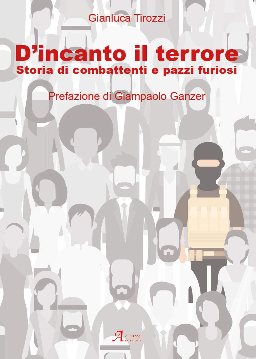 D'incanto Il Terrore. Storia Di Combattimenti E Pazzi Furiosi - 4