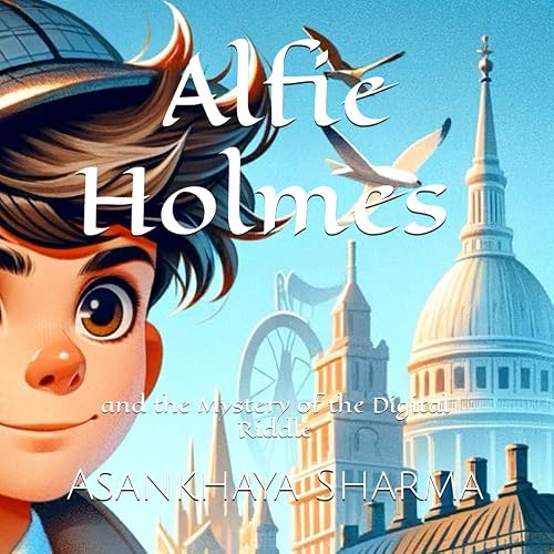 Alfie Holmes and the Mystery of the Digital Riddle