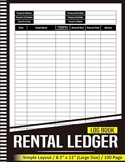 Rental Ledger Log Book: Landlord Property Management Log Book, To Keep Track and Record of Your Rent Payment Due Dates, Fees, and More, Perfect For Landlords, Tenants, And Lodgers.