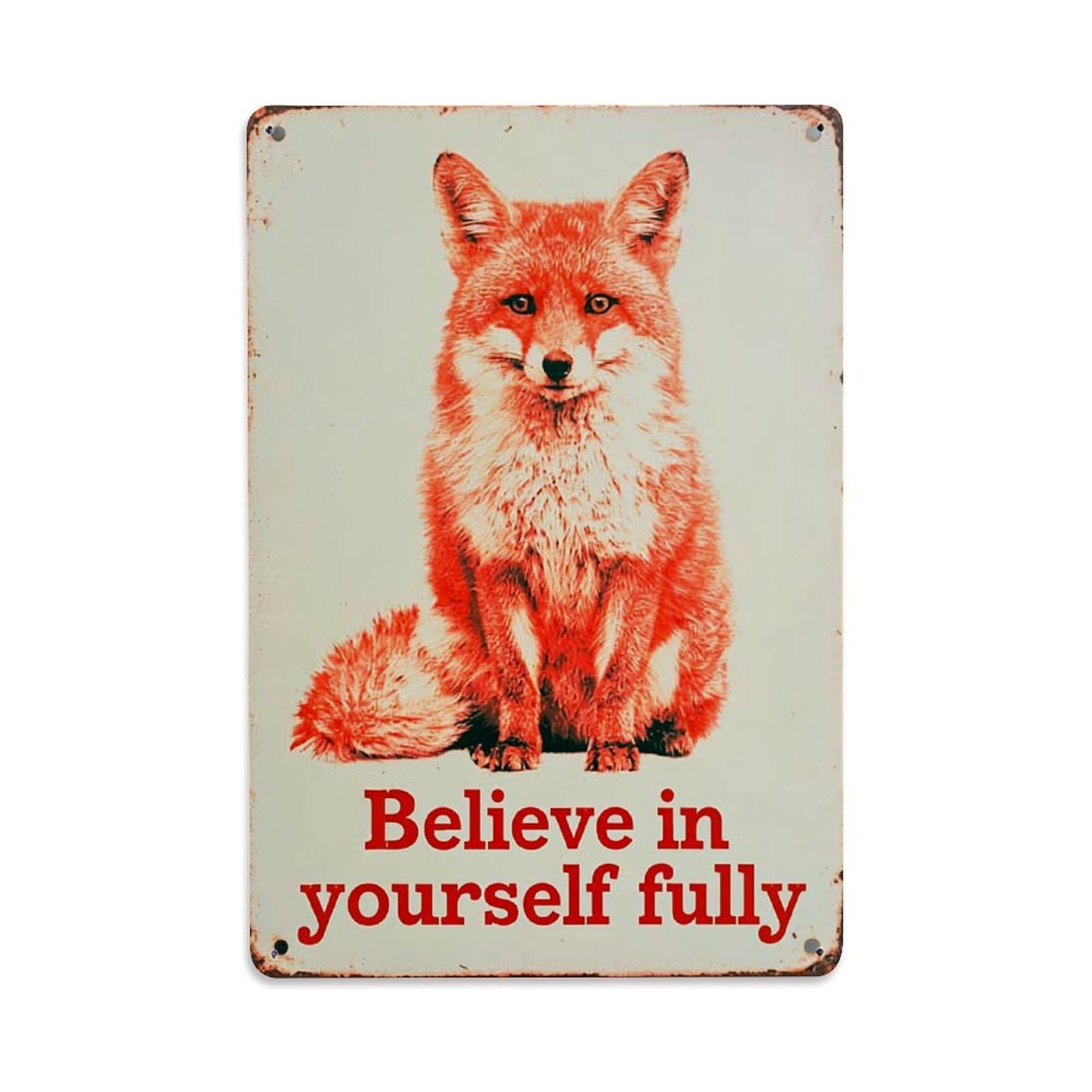 Jdfenggu Vintage Believe In Yourself Fully Fox Retro Metal Tin Sign, Metal Poster For Bar, Home, Man Cave, Kitchen, Laundry Room Art Decor 8X12 Inch