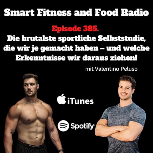 『385. Die brutalste sportliche Selbststudie, die wir je gemacht haben – und welche Erkenntnisse wir daraus ziehen! – mit Valentino Peluso』のカバーアート