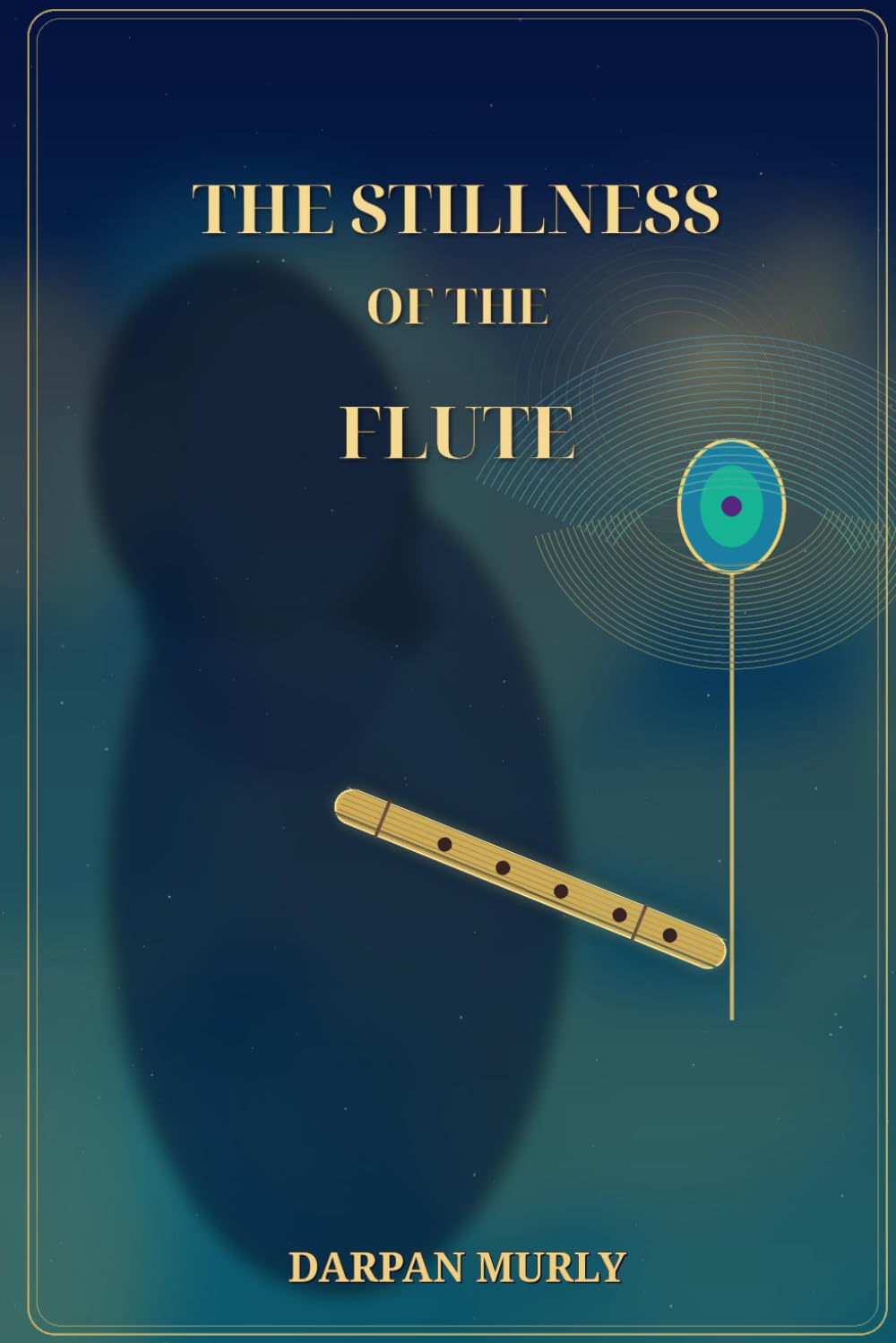 The Stillness of the Flute: Krishna and the Art of Inner Guidance: 2 (The Spiritual Series)