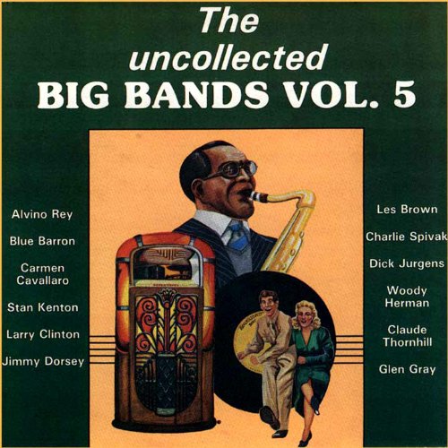 Play The Uncollected Big Bands (Vol 5) by VARIOUS ARTISTS on Amazon Music