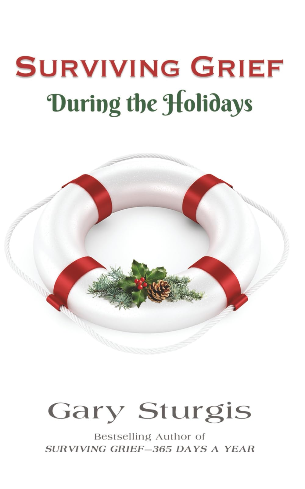 SURVIVING GRIEF During the Holidays